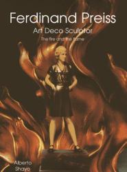 Ferdinand Preiss : Art Deco Sculptor - The Fire and the Flame