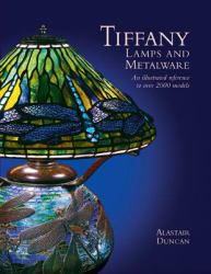 Tiffany Lamps and Metalware : An Illustrated Reference to over 2000 Models