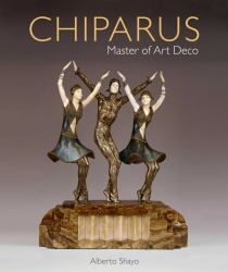 Chiparus : Master of Art Deco