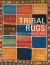 Tribal Rugs : Treasures of the Black Tent