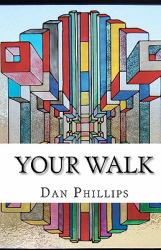 Your Walk : And the Struggle It Takes