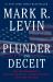 Plunder and Deceit : Big Government's Exploitation of Young People and the Future