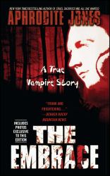 The Embrace : A True Vampire Story