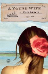 A Young Wife : A Novel