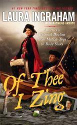 Of Thee I Zing : America's Cultural Decline from Muffin Tops to Body Shots