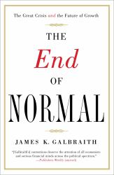 The End of Normal : The Great Crisis and the Future of Growth