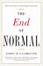 The End of Normal : The Great Crisis and the Future of Growth