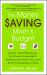 The Money Saving Mom's Budget : Slash Your Spending, Pay down Your Debt, Streamline Your Life, and Save Thousands a Year