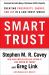 Smart Trust : Creating Prosperity, Energy, and Joy in a Low-Trust World