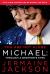 You Are Not Alone : Michael: Through a Brother's Eyes You Are Not Alone : Michael: Through a Brother's Eyes