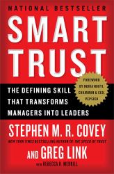 Smart Trust : The Defining Skill That Transforms Managers into Leaders