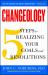 Changeology : 5 Steps to Realizing Your Goals and Resolutions