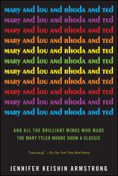 Mary and Lou and Rhoda and Ted