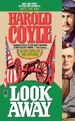 Look Away : An Epic Novel of the Civil War