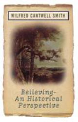 Believing : An Historical Perspective