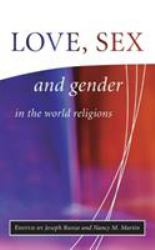 Love, Sex and Gender in the World Religions
