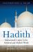 Hadith : Muhammad's Legacy in the Medieval and Modern World