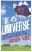 The 4-Percent Universe : Dark Matter, Dark Energy, and the Race to Discover the Rest of Reality
