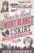 How to Climb Mont Blanc in a Skirt : A Handbook for the Lady Adventurer