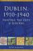 Dublin, 1910-1940 : Shaping the City and Suburbs