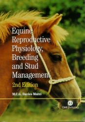 Equine Reproductive Physiology, Breeding and Stud Management