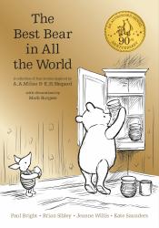Winnie the Pooh : The Best Bear in All the World: the Best Bear in All the World