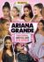 Ariana Grande 100% Unofficial: Your Essential, Unofficial Guide Book to the Superstar, Ariana Grande