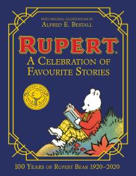 Rupert Bear : A Celebration of Favourite Stories