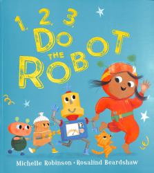 1, 2, 3, Do the Robot