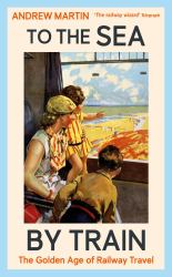 To the Sea by Train