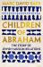 Children of Abraham : The Story of Muslim-Jewish Relations