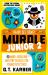 Murdle Junior 2: Ready, Set, Solve! : 40 Mind-Boggling Mystery Puzzles for Young Detectives