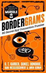 Bordergrams : 80 Secret Spy Connections Puzzles
