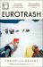 Eurotrash : A Times Best Book Of 2024 Eurotrash : A Times Best Book Of 2024
