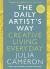 The Daily Artist's Way : A Year of Creative Living
