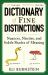 Dictionary of Fine Distinctions : Nuances, Niceties and Subtle Shades of Meaning