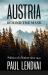 Austria Behind the Mask : Politics of a Nation Since 1945