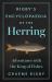 Rigby's Encyclopaedia of the Herring : Adventures with the King of Fishes