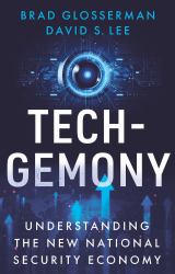 Tech-Gemony : Understanding the New National Security Economy
