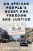 An African People's Quest for Freedom and Justice : A Political History of Eritrea, 1941-1962 An African People's Quest for Freedom and Justice : A Political History of Eritrea, 1941-1962
