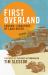 First Overland : London-Singapore by Land Rover