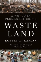Waste Land : A World in Permanent Crisis