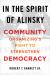 In the Spirit of Alinsky : Community Organizing's Fight to Strengthen Democracy