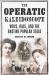 The Operatic Kaleidoscope : Voice, Race, and the Ragtime Popular Stage