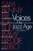 Voices of the Jazz Age : Profiles of Eight Vintage Jazzmen Voices of the Jazz Age : Profiles of Eight Vintage Jazzmen