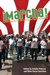 Marcha : Latino Chicago and the Immigrant Rights Movement