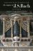 The Organs of J. S. Bach : A Handbook
