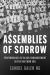 Assemblies of Sorrow : Performances of Black Endangerment in the Jim Crow Era