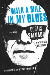 Walk a Mile in My Blues : A Memoir