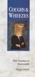 Coughs and Wheezes : Their Treatment by Homoeopathy